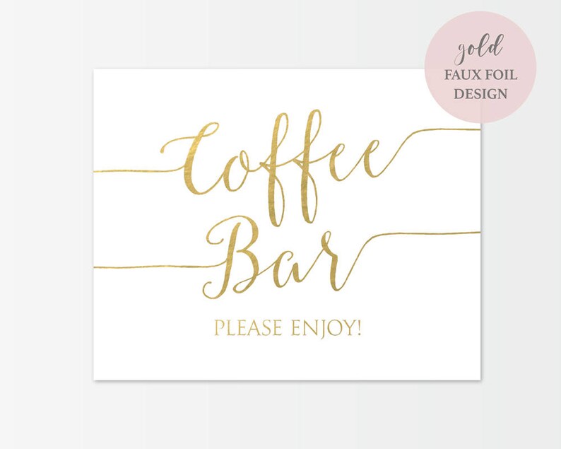 Gold Coffee Bar Sign Printable Wedding Sign Modern Sign PDF Instant Download Gold foil Script 5x7 and 8x10 inches GD0829 image 4