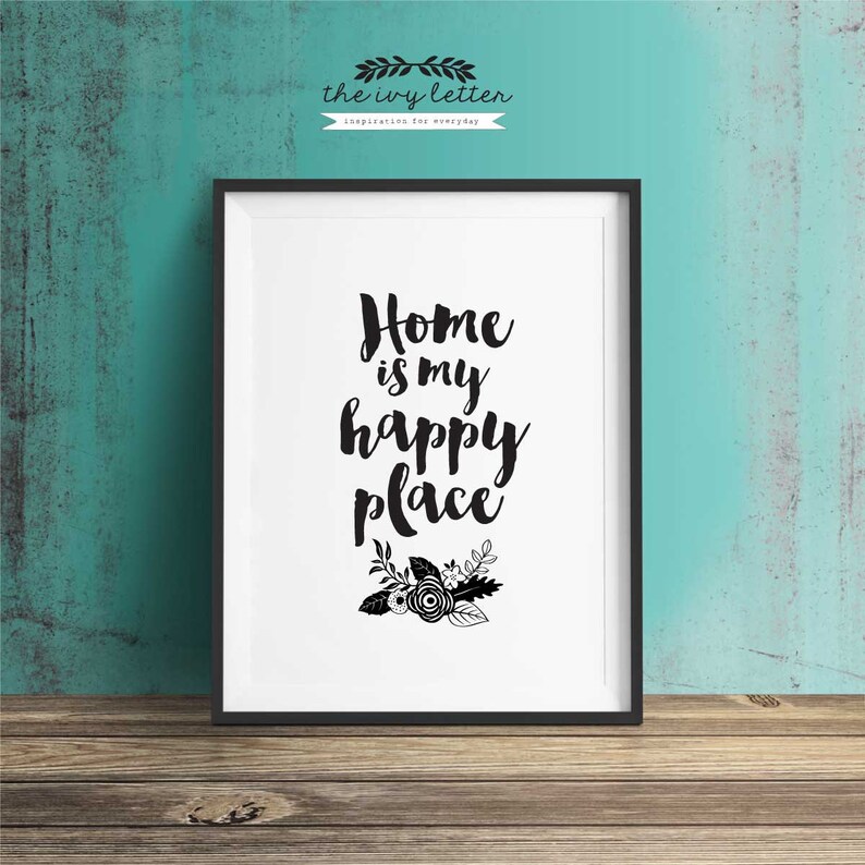 Home is My Happy Place Printable Art Inspirational Quotes Etsy