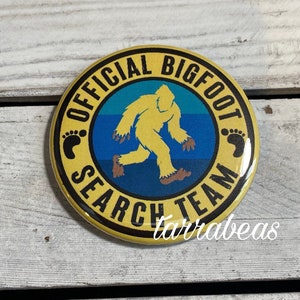 Official Bigfoot Search Team - Decorative Fridge Magnet or Pinback Button Big foot