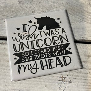 I wish I was a Unicorn Fridge Magnet