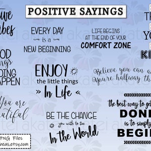 Positive Quotes / Themed Phrases/Sayings #2 - PNG Files Instant Download