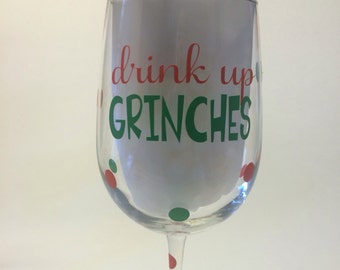 Drink up Grinches stemmed wine glass - 20 ounce Personalized