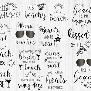 May include: A collection of 12 black and white beach-themed quotes and illustrations. The quotes include "hello summer", "just beachy", "of a beach", "the beach is my happy place", "sun and sand", "aloha beaches", "beauty and the beach", "kissed by the", "beach please", "what happens at the beach stays at the beach", "drink in my hand toes in the sand salt water heals everything", "resting beach face", "beach babe", "i was made for sunny days".