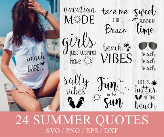 Summer Quote SVG Bundle, Beach PNG Design for T-shirt, Funny Vacation Cut Files