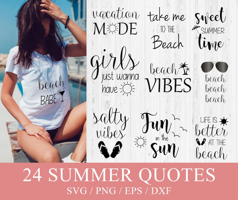 May include: A set of 24 summer-themed quotes in black text on a white wood background. The quotes include "vacation mode", "take me to the beach", "sweet summer time", "beach babe", "girls just wanna have fun", "beach vibes", "salty vibes", "fun in the sun", and "life is better at the beach".