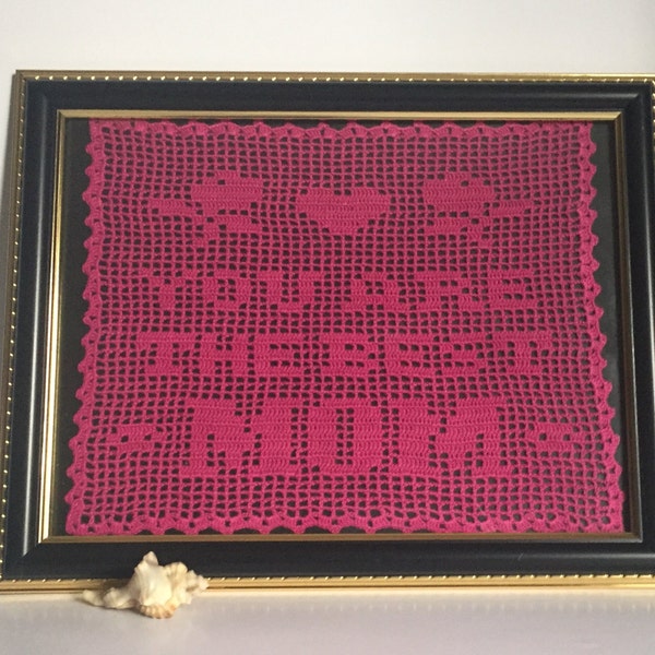 20% SALE!  Mother's Day Crochet Art  Mom Birthday Gift Mother's Day Gift  Crochet You Are The Best Mom Crochet Quote  Home Decor Unique Gift