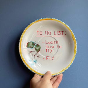 Wall plate, yellow hand painted plate, gift, sweet, vintage plate, ceramic plate, drawing, wall decoration, art, to do list, Text, saying