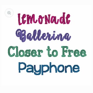 May include: White background with four words embroidered in different colors. The words are "Lemonade" in pink and purple, "Ballerina" in purple, "Closer to Free" in green, and "Payphone" in blue.