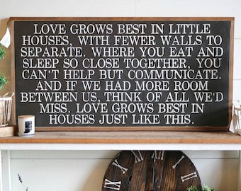 Love Grows Best In Little Houses Just Like This Framed Wood Sign