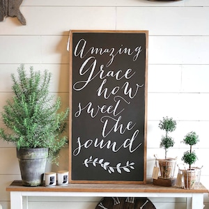 Amazing Grace How Sweet The Sound Framed Wood Sign