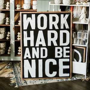 Work Hard Be Nice Framed Wood Sign Classroom/Kidsroom/Office Decor
