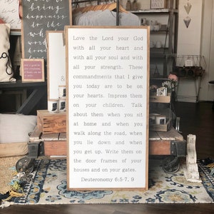 Love The Lord Your God With All Your Heart.. Deuteronomy 6:5-7, 9 Framed Wood Sign