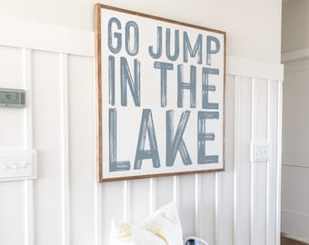 Go Jump In The Lake Framed Wood Sign