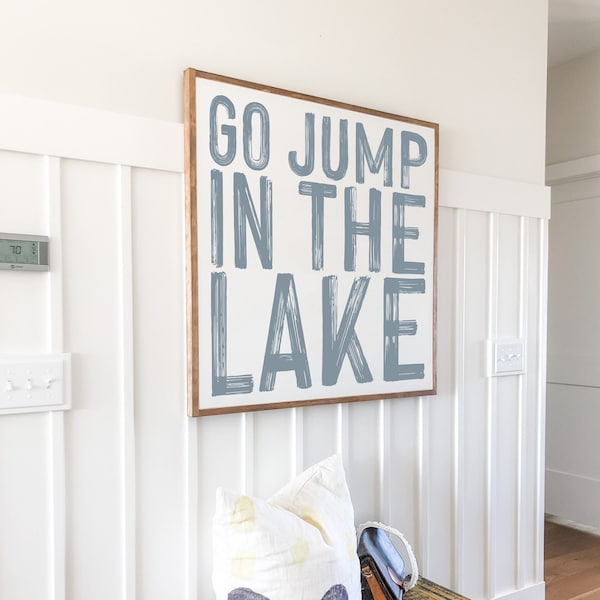 Go Jump In The Lake Wood Sign, Lake House Decor, Rustic Farmhouse Art