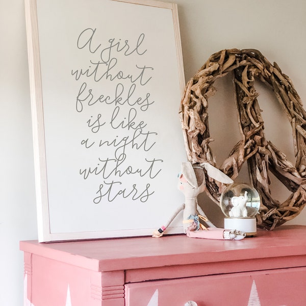 A Girl Without Freckles Is Like A Night Without Stars Framed Wood Sign Girl's Room decor