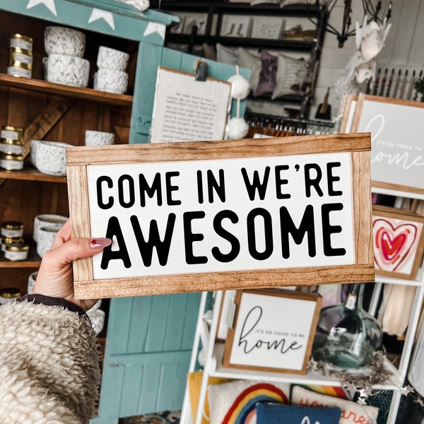 Come In We're Awesome Framed Wooden Sign Foyer Decor Front Door Decor