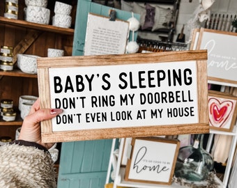 6"X12" Baby's Sleeping, Don't Ring My Doorbell, Don't Even Look At My House Framed Wood Sign