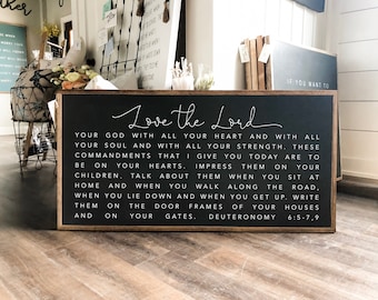 Horizontal Love The Lord Your God With All Your Heart.. Deuteronomy 6:5-7, 9 Framed Wood Sign