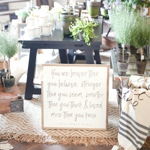 You Are Braver Than You Believe And Loved More Than You Know Winnie The Pooh Christopher Robin Framed Wood Sign
