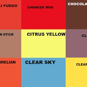 May include: A color chart with nine different color swatches. The colors are: Chilli Fuego, Chinese Red, Chocolate Brown, Cinnamon Stick, Citrus Yellow, Claret, Clear Carnelian, Clear Sky, and Clear Yellow.