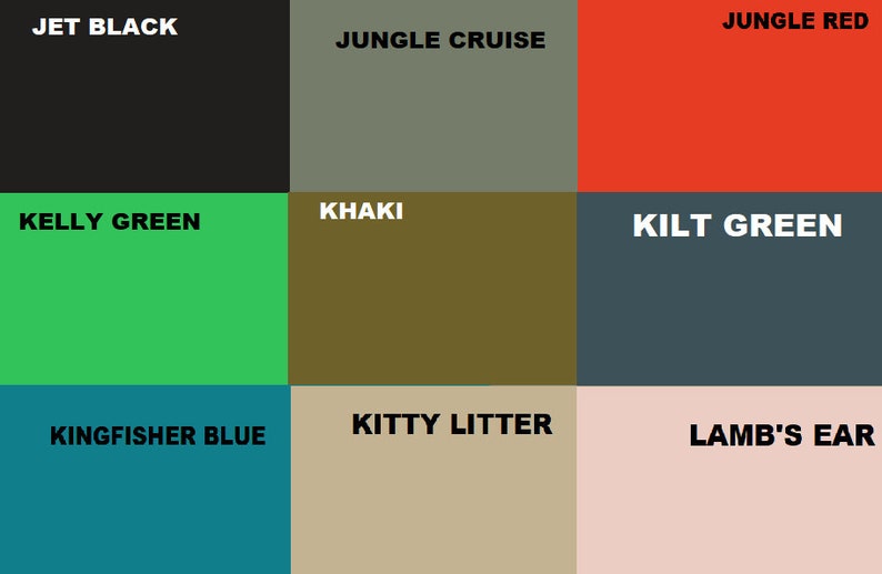 May include: A color chart with nine different color swatches. The colors are: Jet Black, Jungle Cruise, Jungle Red, Kelly Green, Khaki, Kilt Green, Kingfisher Blue, Kitty Litter, and Lamb's Ear.