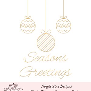 Single Line SVG File For Foil Quill / Sketch Seasons Greetings Baubles by Titania Creations, Instant Download.
