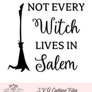 Not Every Witch Lives In Salem. Pagan. Wiccan. SVG Cut File by Titania Creations, Instant Download.