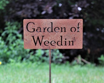 Garden of Weedin' Metal Garden Stake Sign 21 to 28 Inches Tall