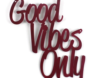 Good Vibes Only Metal Wall Art Sign 14 Inches Tall