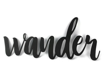 wander Metal Script Word Sign 13.75 to 20.6 Inches Wide