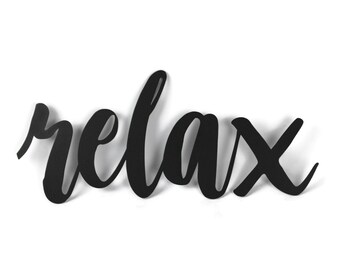 relax Metal Script Word Sign 13.5 to 18.5 Inches Wide