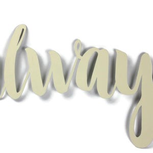 Custom Metal Script Word Art Sign up to 21 Inches Wide Cream