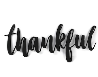 thankful Metal Script Word Sign 17 t o 20 Inches Wide