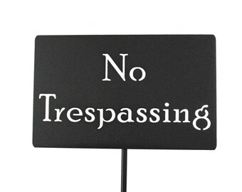 No Trespassing Metal Yard Stake 20 to 48 Inches Tall