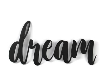 dream Metal Script Word Sign 12 to 18 Inches Wide