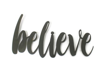 believe Metal Script Word Sign 13 to 19.5 Inches Wide