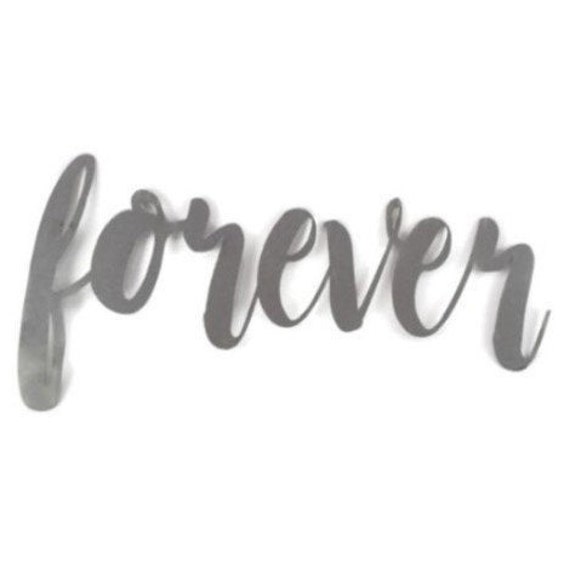 Forever Script Forever Raw Metal Sign Metal Word Art Steel Etsy