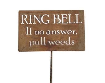 Ring Bell. If no answer, pull weeds Metal Garden Stake Sign 23 to 33 Inches Tall