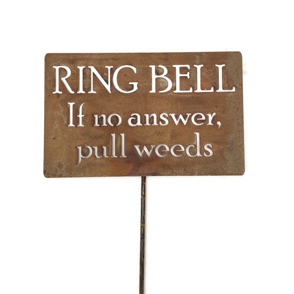 Ring Bell. If no answer, pull weeds Metal Garden Stake Sign 23 to 33 Inches Tall