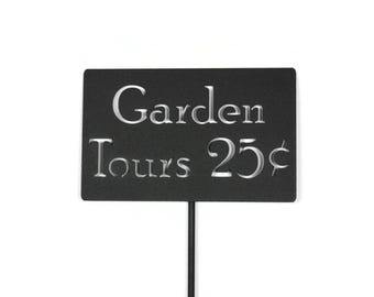Garden Tours 25-cents Metal Yard Sign 20 to 48 Inches Tall