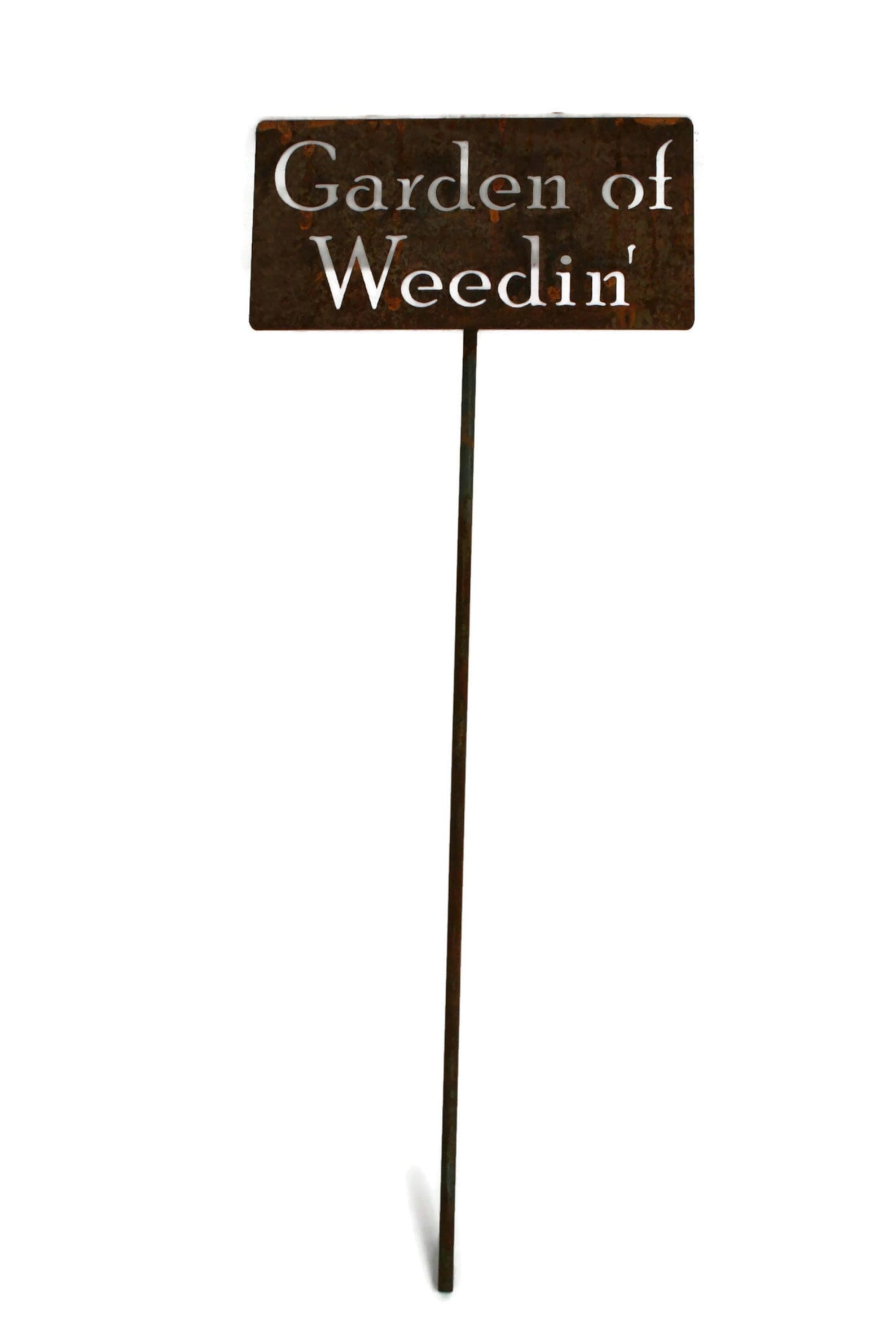 Garden of Weedin' Metal Garden Stake Garden Stake Etsy
