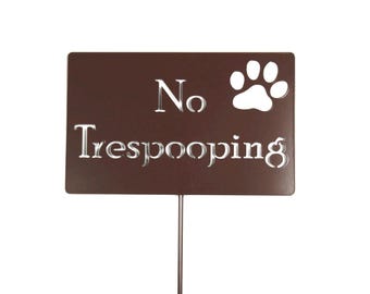 No Trespooping Metal Garden Stake 23 to 48 Inches Tall