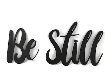 Be Still Metal Script Word Sign 19.5 Inches Wide