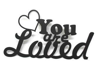 You are loved Metal Valentine Sign 15 Inches Wide