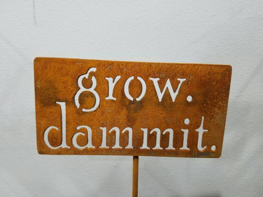 Garden Stake Gift Set Grow Dammit Garden Of Weedin Water Me