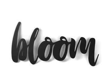 bloom Metal Script Word Sign 11.5 to 17.25 Inches Wide