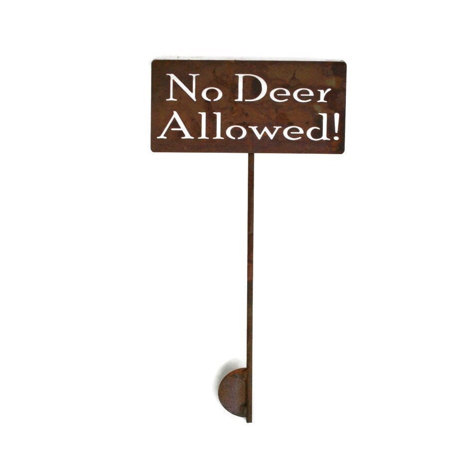 No Deer Allowed! Rustic Metal Staked Garden Sign - 21 to 33 Inches Tall