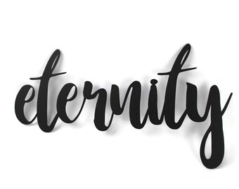 eternity Metal Script Word Sign 14 to 17 Inches Wide