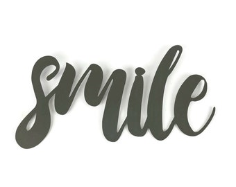 smile Metal Script Word Sign 9.75 to 14 Inches Wide