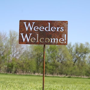 Weeders Welcome Metal Garden Stake 20 to 48 Inches Tall